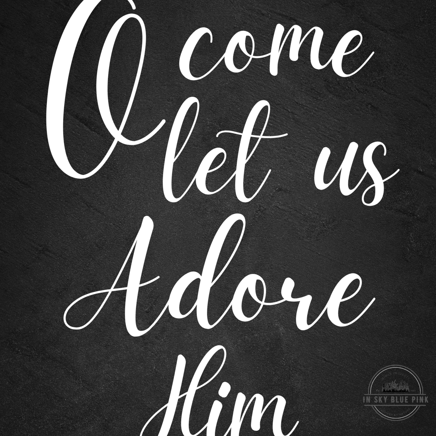 “O Come Let Us Adore Him” Chalkboard Holiday Prints & Rustic Reclaimed Barn Wood 8 x 10 Frame
