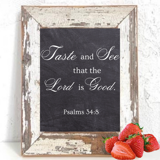 Reclaimed Barn Wood Frame with Chalk-art Print of Psalms 34:8 “Taste & See” 8 x 10