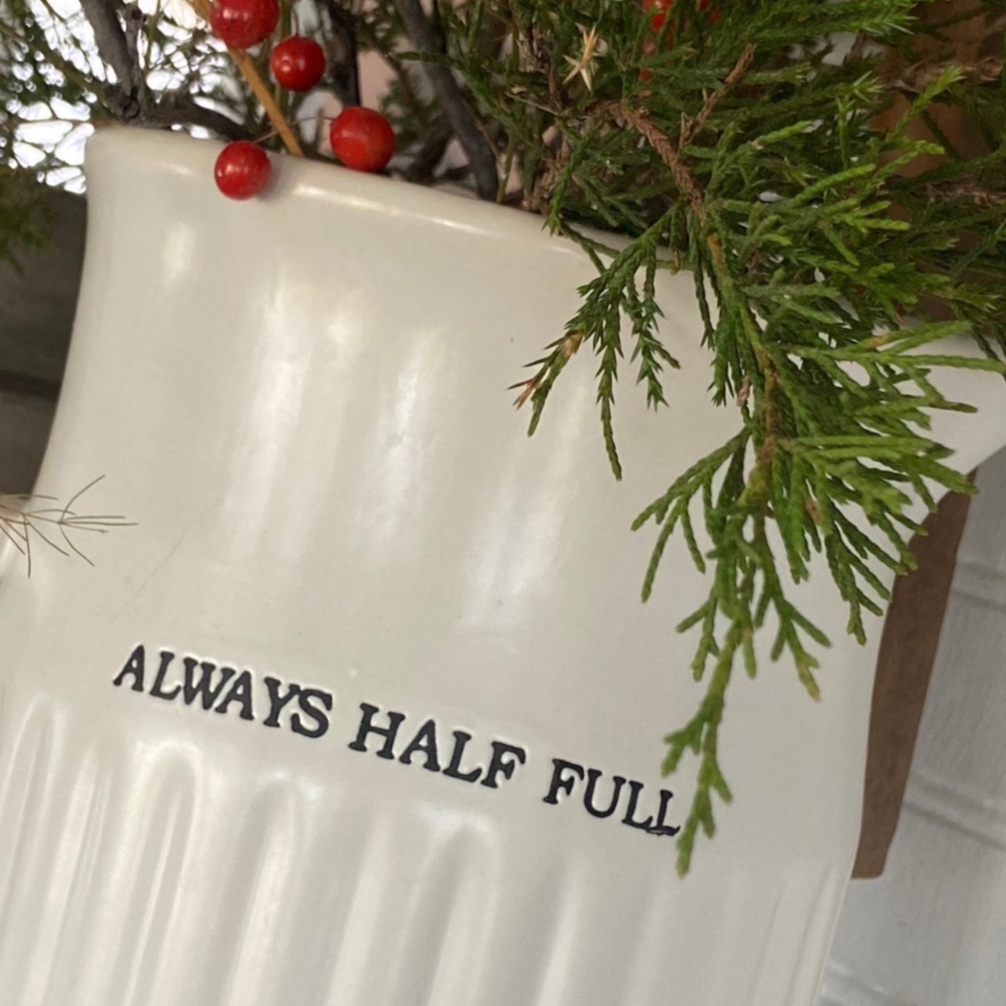 Always Half Full Farmhouse Serving Pitcher