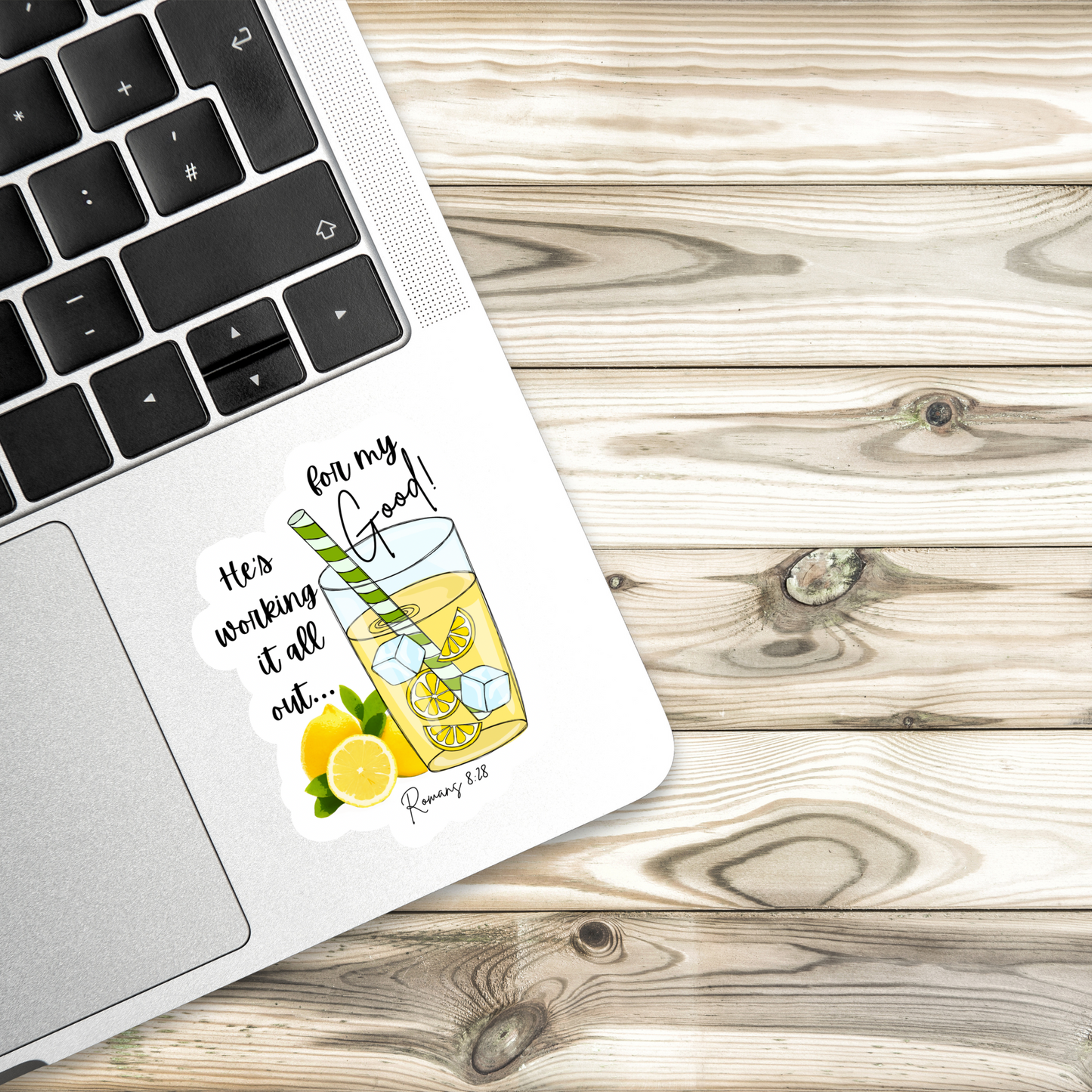 Lemonade Waterproof Sticker 2” x 3 “He’s Working it Out for my Good” Romans 8:28
